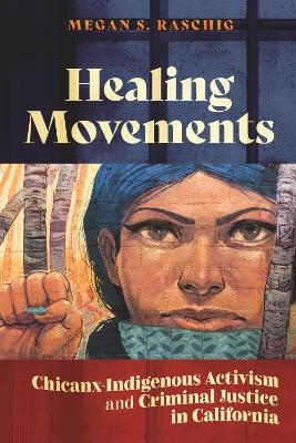 Healing Movements - Megan S. Raschig