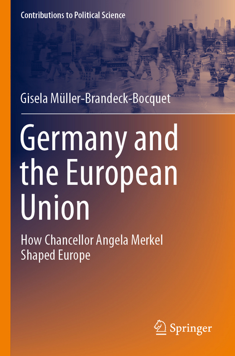 Germany and the European Union - Gisela M&uuml;ller-Brandeck-Bocquet