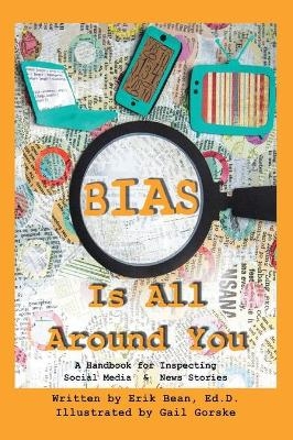 Bias Is All Around You - Erik Bean