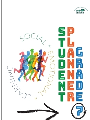 Social-Emotional Learning (SEL) Student Planner Grade 7 - 
