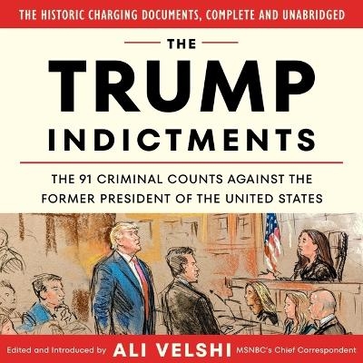 The Trump Indictments - Ali Velshi
