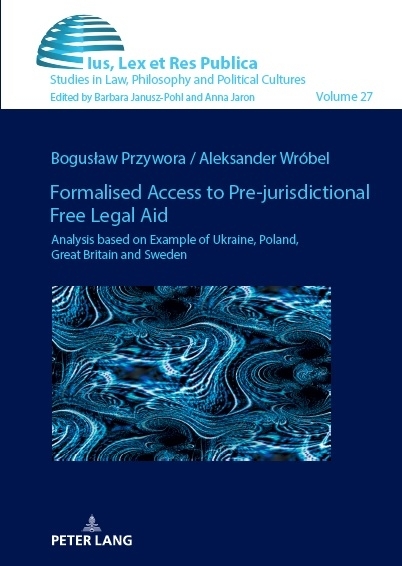 Formalised Access to Pre-jurisdictional Free Legal Aid. - Bogusław Przywora, Aleksander Wr&oacute;bel