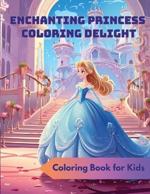 Enchanting Princess Coloring Delight - 