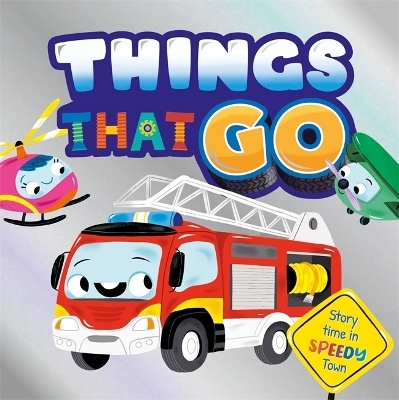 Things That Go -  Igloo Books Ltd