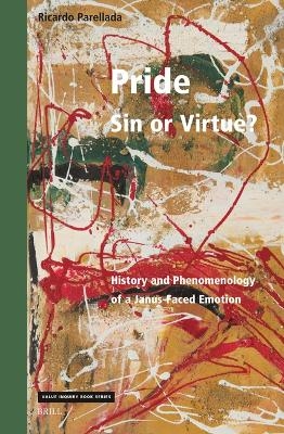 Pride &ndash; Sin or Virtue? - Ricardo Parellada