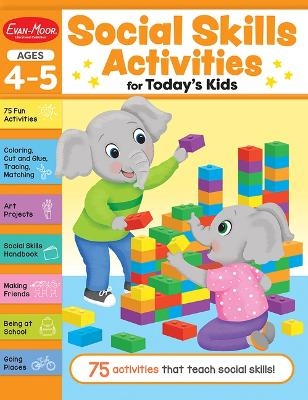 Social Skills Activities for Today's Kids, Age 4 - 5 Workbook