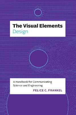 The Visual Elements—Design - Felice C. Frankel