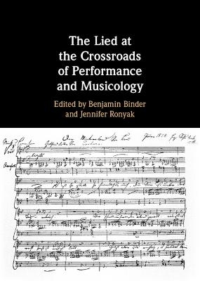 The Lied at the Crossroads of Performance and Musicology