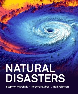 Natural Disasters - Stephen Marshak, Robert Rauber, Neil Johnson