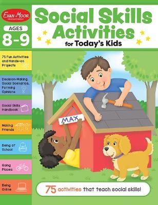 Social Skills Activities for Today's Kids, Age 8 - 9 Workbook