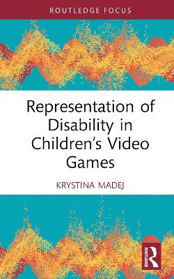 Representation of Disability in Children’s Video Games