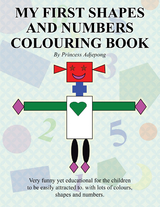 My First Shapes and Numbers Colouring Book - Princess Adjepong
