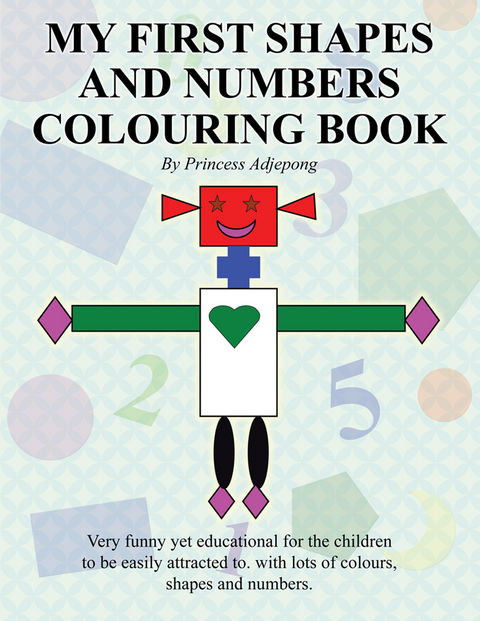My First Shapes and Numbers Colouring Book - Princess Adjepong