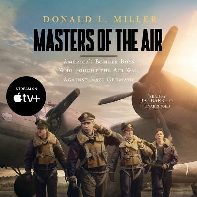 Masters of the Air - Donald L Miller