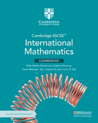 Cambridge IGCSE&trade; International Mathematics Coursebook with Cambridge Online Mathematics (2 Years' Access) - Peter Blythe, Emma Low, Andrew Manning, Karen Morrison, Raju Taniparti