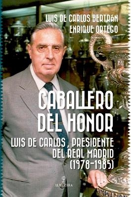 Caballero del Honor - Luis de Carlos Bertran