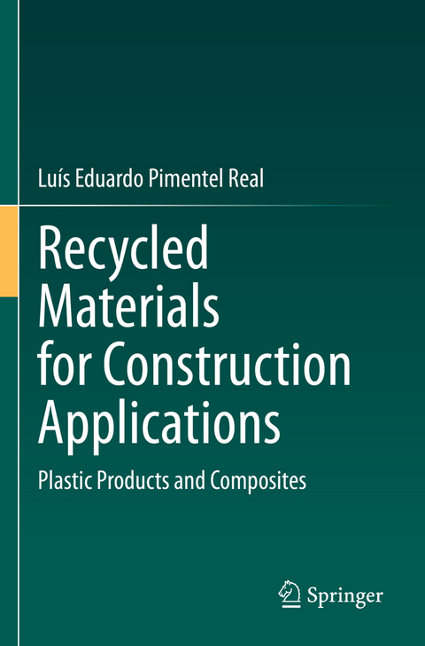 Recycled Materials for Construction Applications - Lu&iacute;s Eduardo Pimentel Real