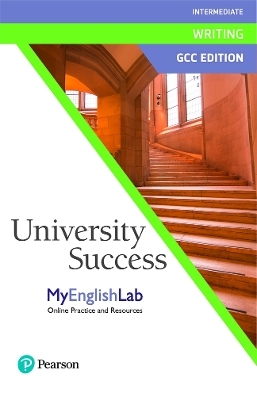 University Success GCC Intermediate Writing MyEnglish Lab