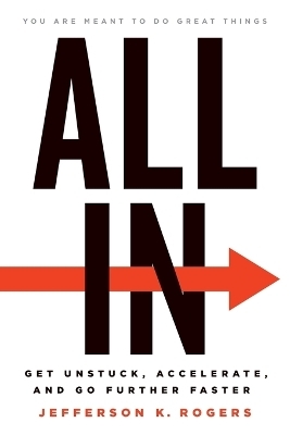 All in - Jefferson K Rogers