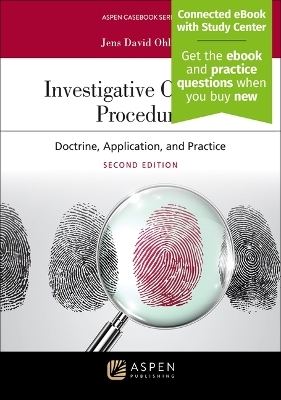 Investigative Criminal Procedure: Doctrine, Application, and Practice