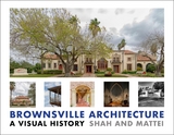 Brownsville Architecture: A Visual History -  Eileen Mattei,  Pino Shah