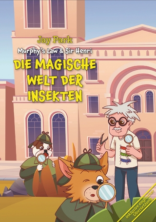 DIE MAGISCHE WELT DER INSEKTEN