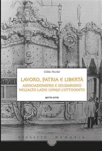 Lavoro, Patria e libertà.