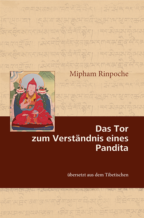 Das Tor zum Verst&auml;ndnis eines Pandita -  Mipham Rinpoche