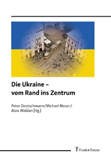 Die Ukraine &ndash; vom Rand ins Zentrum - 