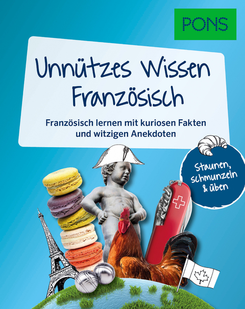 PONS Unn&uuml;tzes Wissen Franz&ouml;sisch