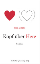 Kopf &uuml;ber Herz - Nele Ahrens
