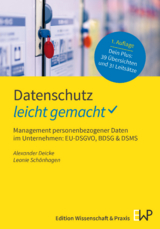 Datenschutz – leicht gemacht - Alexander Deicke, Leonie Schönhagen
