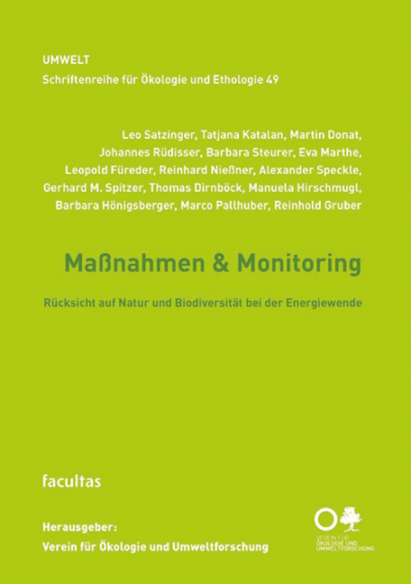 Ma&szlig;nahmen & Monitoring - Leo Satzinger, Tatjana Katalan, Martin Donat, Johannes R&uuml;disser, Barbara Steurer, Eva Marthe, Leopold F&uuml;reder, Reinhard Nie&szlig;ner, Alexander Speckle, Gerhard M. Spitzer, Thomas Dirnb&ouml;ck, Manuela Hirschmugl, Barbara H&ouml;nigsberger, Marco Pallhuber, Reinhold Gruber