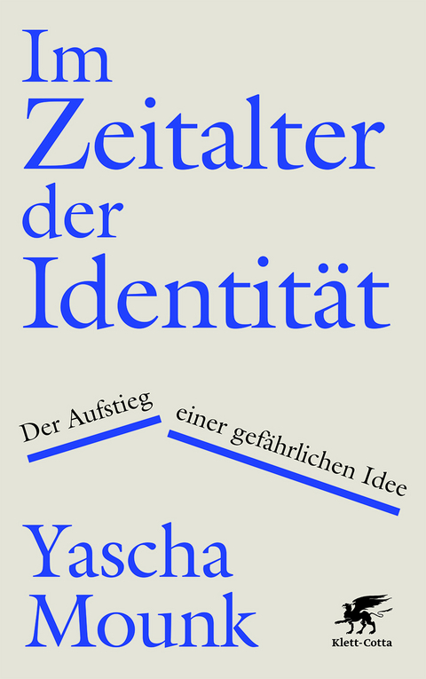 Im Zeitalter der Identität - Yascha Mounk