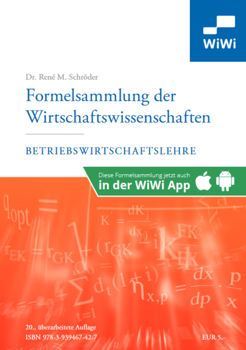 Formelsammlung der WIrtschaftswissenschaften - Ren&eacute; M. Dr. Schr&ouml;der