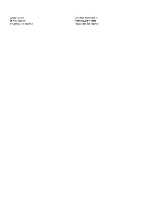 If Not, Winter / fehlst du, ist Winter - Anne Carson
