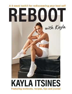 Reboot with Kayla - Kayla Itsines