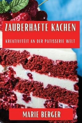 Zauberhafte Kachen - Marie Berger