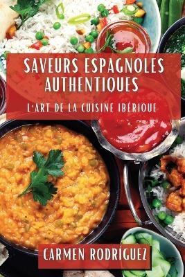 Saveurs Espagnoles Authentiques - Carmen Rodr&iacute;guez