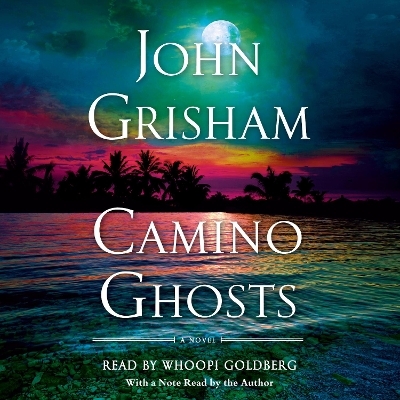 Camino Ghosts - John Grisham