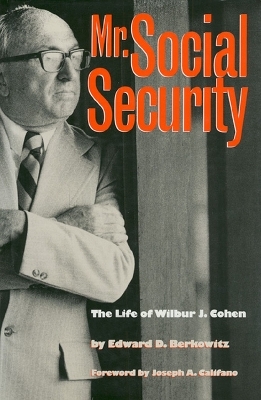 Mr. Social Security - Edward D. Berkowitz