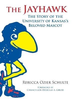 The Jayhawk - Rebecca A. Schulte