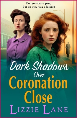 Dark Shadows over Coronation Close - Lizzie Lane