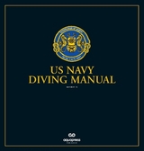 The US Navy Diving Manual - Naval Sea Systems Command