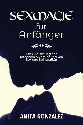 Sexmagie für Anfänger