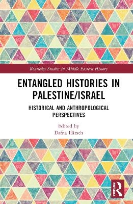 Entangled Histories in Palestine/Israel - 