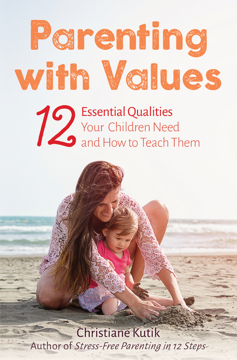 Parenting with Values - Christiane Kutik