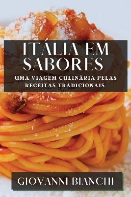 It&aacute;lia em Sabores - Giovanni Bianchi