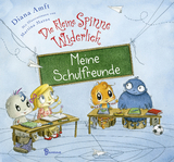 Die kleine Spinne Widerlich - Meine Schulfreunde - Diana Amft