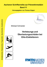 Verletzungs-und &Uuml;berlastungssch&auml;den bei Elite-Eiskletterern - Michael Schneider